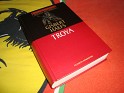 Troya - Gisbert Haefs - Planeta Deagostini - 2003 - Spain - 1st - 84-674-0509-0 - 0